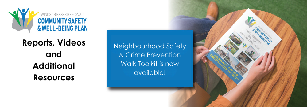 Reports, Videos, and Additional Resources banner with a Crime Prevention Brochure displayed that is available and a note that the Neighbourhood Safety and Crime Prevention Walk Toolkit is now available