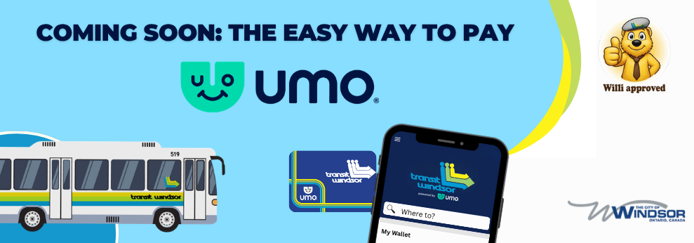 Words, Coming Soon, the easy way to pay, Umo, with drawings of a Transit Windsor bus, card, app, and cartoon of mascot Willi the bear giving thumbs-up and stamp, Willi approved